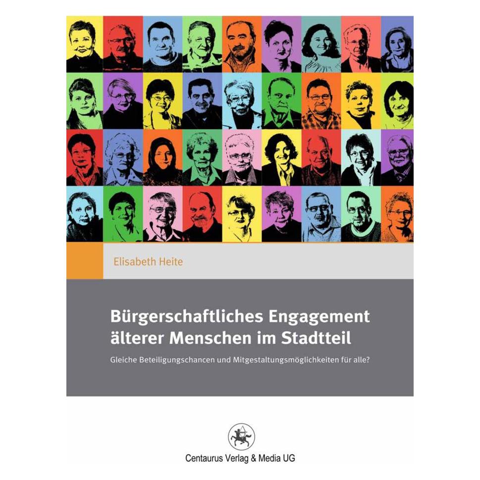 Centaurus Bürgerschaftliches Engagement älterer Menschen im Stadtteil (Deutsch, Softcover, Elisabeth Heite) (55426680)