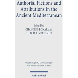 Authorial Fictions and Attributions in the Ancient Mediterranean, Fachbücher von Julia D. Lindenlaub, Chance E. Bonar