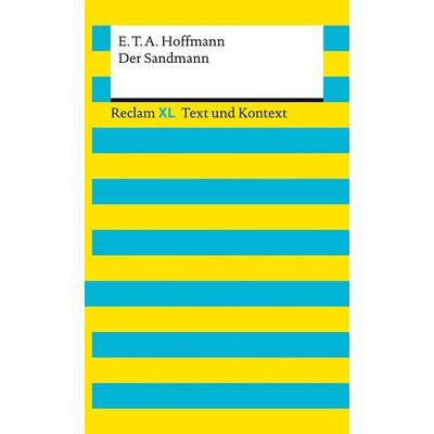 Der Sandmann. Textausgabe mit Kommentar und Materialien, Taschenbuch von E.T.A. Hoffmann, Reclam, Philipp, 978-3-15-016100-5