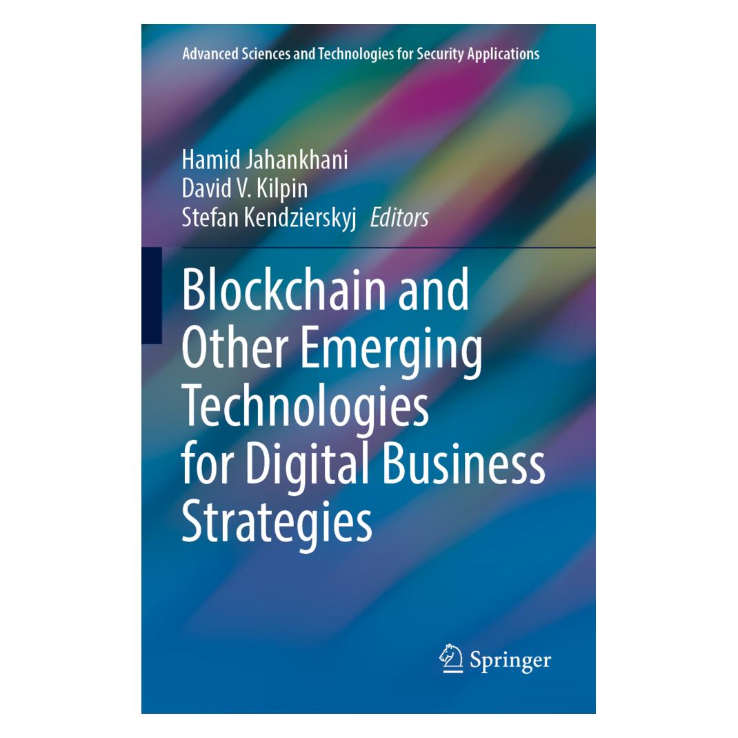 Springer Blockchain and Other Emerging Technologies for Digital Business Strategies (Englisch, Softcover, David V. Kilpin, Hamid Jahankhani, Stefan Kendzierskyj) (56948137)