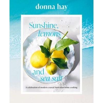 Sunshine, Lemons and Sea Salt, Gebundene Ausgabe von Donna Hay, Thomas Nelson, 978-1-4607-6835-8