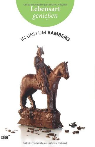 Peter Braun - Lebensart genießen - in und um Bamberg: Essen, Trinken, Ausgehen - Wohnen, Mode, Schmuck - Kunst, Kultur, Natur - Preis vom 13.10.2026 11:25:28 h