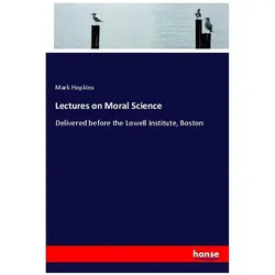 Lectures on Moral Science, Schulbücher von Mark Hopkins