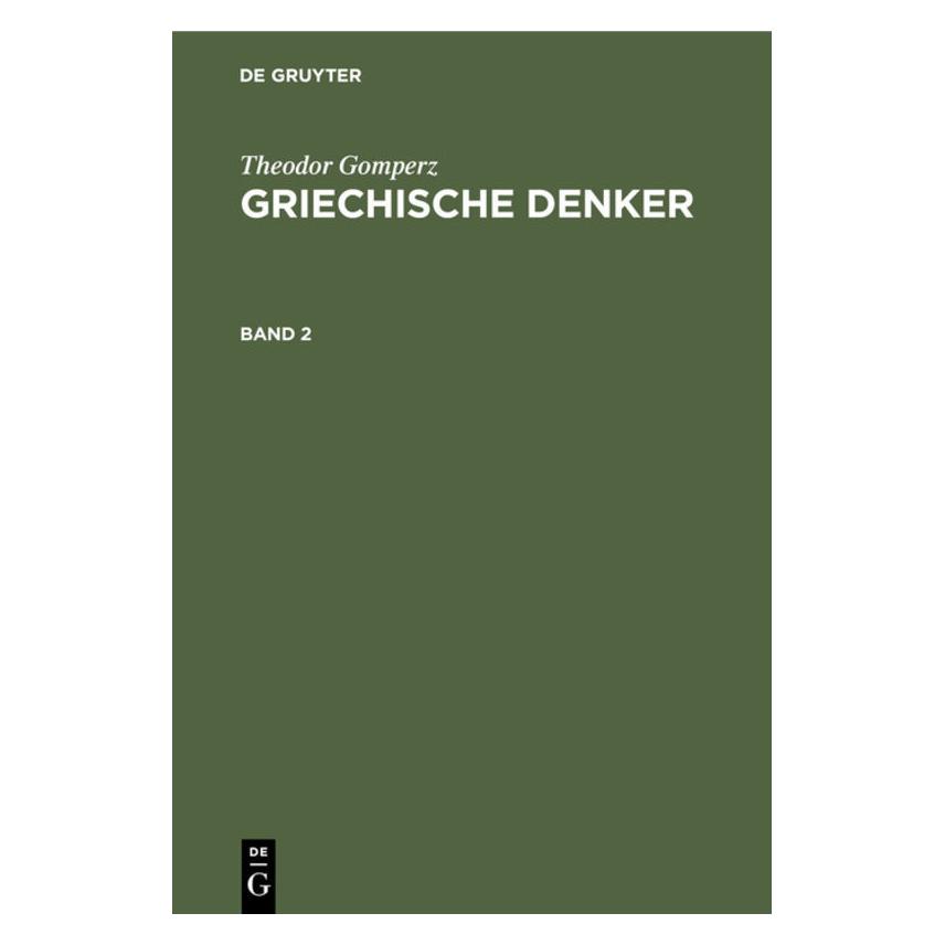 De Gruyter Gomperz:Theodor Gomperz: Griechische De (Deutsch, Hardcover, Theodor Gomperz) (67778618)
