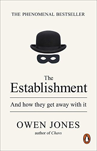 Owen Jones - The Establishment: And how they get away with it - Preis vom 09.10.2026 07:28:09 h