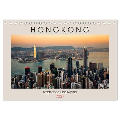 HONGKONG Skyline und Stadtleben (Tischkalender 2027 DIN A5 quer), CALVENDO Monatskalender