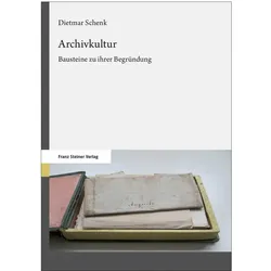 Archivkultur, Sachbücher von Dietmar Schenk