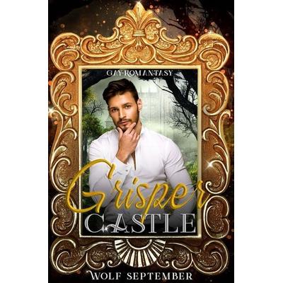 Grisper Castle, Taschenbuch von Wolf September, Tolino media, 978-3-7546-6599-2