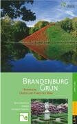 Oliver Hoch - Brandenburg Grün - Historische Gärten und Parks der Mark Brandenburg - Preis vom 09.10.2026 07:28:09 h
