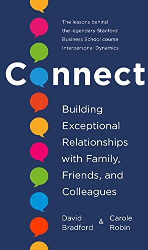 Bradford, David, Ph.d. - Connect: Building Exceptional Relationships With Family, Friends, and Colleagues - Preis vom 09.10.2026 07:28:09 h
