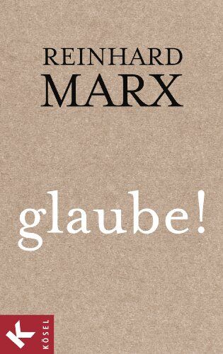 Reinhard Marx - glaube! - Preis vom 09.10.2026 07:28:09 h