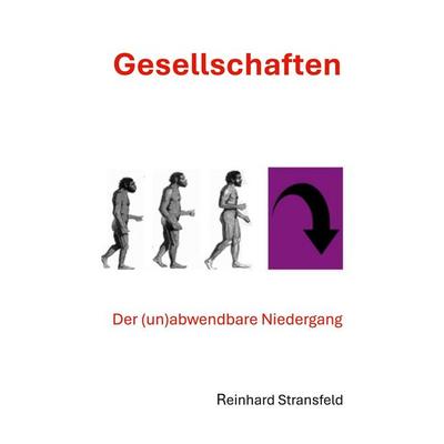 Gesellschaften, Taschenbuch von Reinhard Stransfeld, BoD – Books on Demand, 978-3-8192-1272-7