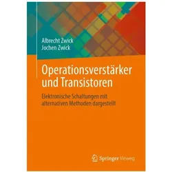 Operationsverstärker und Transistoren, Fachbücher von Albrecht Zwick, Jochen Zwick