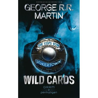Wild Cards - Die Cops von Jokertown, Taschenbuch von George R.R. Martin, Penhaligon, 978-3-7645-3214-7