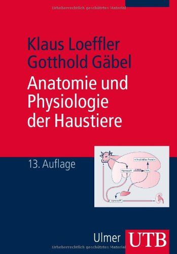 Klaus Loeffler - Anatomie und Physiologie der Haustiere - Preis vom 09.10.2026 07:28:09 h