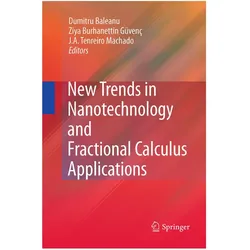 New Trends in Nanotechnology and Fractional Calculus Applications, Fachbücher von Dumitru Baleanu, J.A. Tenreiro Machado, Ziya B. Guvenc