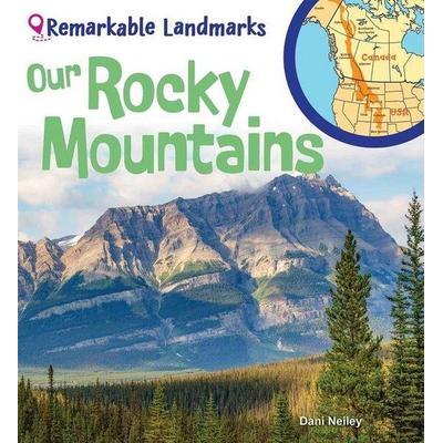 Our Rocky Mountains, Taschenbuch von Alyxx Melendez,Dani Neiley, Teacher Created Materials