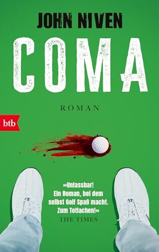 John Niven - Coma: Roman. Jetzt wird richtig zugeschlagen - der Golf-Klassiker von John Niven in Neuausstattung - Preis vom 09.10.2026 07:28:09 h