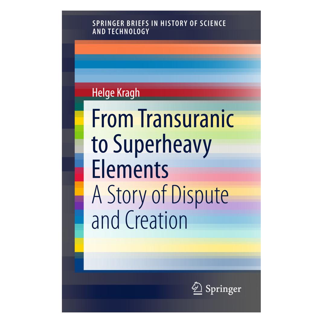 Springer From Transuranic to Superheavy Elements (Englisch, Softcover, Helge Kragh) (55967046)