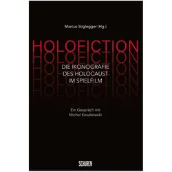Holofiction., Sachbücher von Volker Schlöndorff, Michal Kosakowski, Dominique Lanzmann