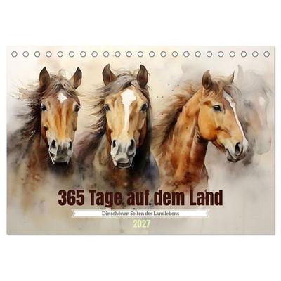 365 Tage auf dem Land (Tischkalender 2027 DIN A5 quer), CALVENDO Monatskalender