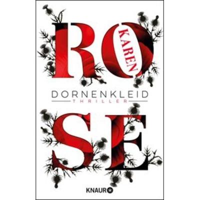 Dornenkleid / Dornen-Reihe Bd.2, Taschenbuch von Karen Rose, Knaur