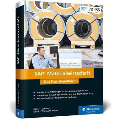 SAP-Materialwirtschaft, Gebundene Ausgabe von Oliver Baltes,Heribert Lakomy,Petra Spiess,Elke Wörmann-Wiese, Rheinwerk, 978-3-8362-4419-0