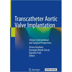 Transcatheter Aortic Valve Implantation, Fachbücher von Giuseppe Biondi-Zoccai, Giacomo Frati, Arturo Giordano
