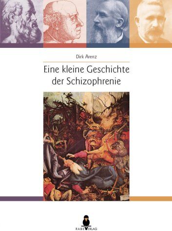 Dirk Arenz - Eine kleine Geschichte der Schizophrenie - Preis vom 10.10.2026 11:48:34 h