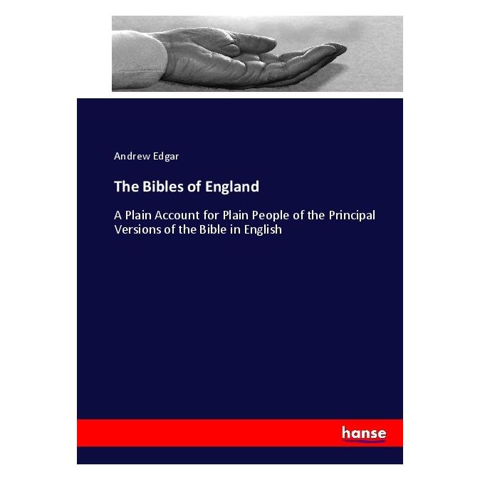 Hansebooks The Bibles of England (Englisch, Softcover, Andrew Edgar) (55905105)