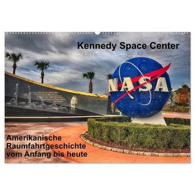 Kennedy Space Center (Wandkalender 2027 DIN A2 quer), CALVENDO Monatskalender