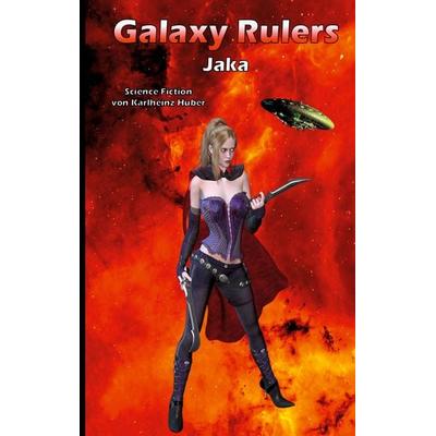 Galaxy Rulers, Taschenbuch von Karlheinz Huber, BoD – Books on Demand, 978-3-7543-1242-1