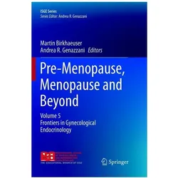 Pre-Menopause, Menopause and Beyond, Fachbücher von Andrea R. Genazzani, Martin Birkhaeuser