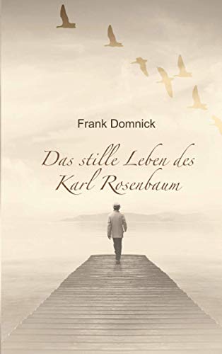 Frank Domnick - Das stille Leben des Karl Rosenbaum - Preis vom 15.10.2026 23:06:25 h