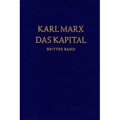 Das Kapital. Kritik der politischen Ökonomie / Das Kapital. Dritter Band, Gebundene Ausgabe von Karl Marx, Dietz Vlg Bln, 978-3-320-00264-0