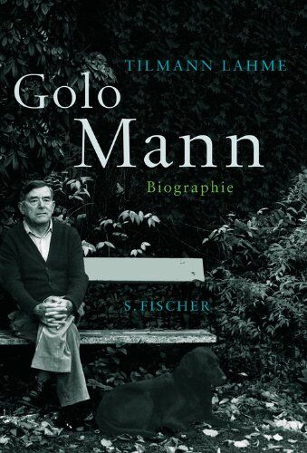 Tilmann Lahme - Golo Mann: Biographie - Preis vom 04.10.2026 03:51:26 h