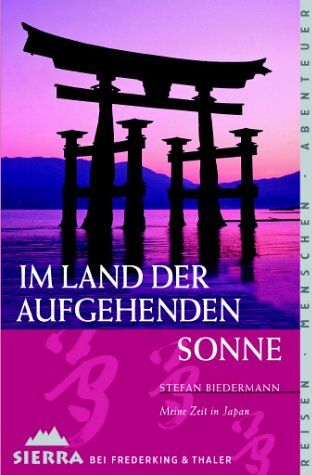 Stefan Biedermann - Sierra, Bd.3, Im Land der aufgehenden Sonne - Preis vom 11.10.2026 03:10:56 h