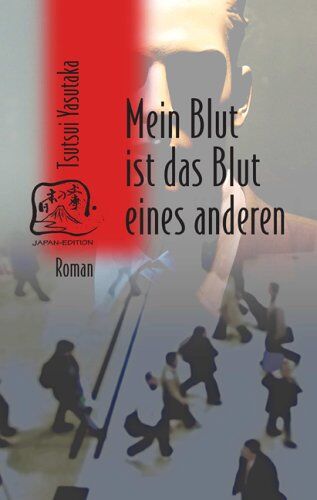 Yasutaka Tsutsui - Mein Blut ist das Blut eines anderen - Preis vom 09.10.2026 07:28:09 h