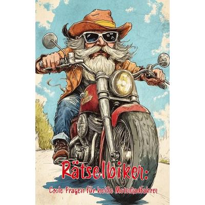 Rätselbiker: Cooler Ratespaß für heiße Motorradfahrer, Nonbook von Nanja Holland, Papierfresserchens MTM-Verlag, 978-3-96074-855-7