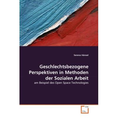 Hänsel, S: Geschlechtsbezogene Perspektiven in Methoden der, Taschenbuch von Serena Hänsel, VDM, 978-3-639-30697-2