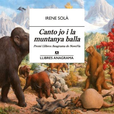Canto jo i la muntanya balla - Irene Solà, Audio, 9788433902726