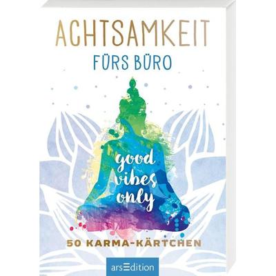 Achtsamkeit fürs Büro, Gebundene Ausgabe von , arsedition, 978-3-8458-3629-4