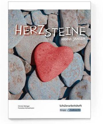Christel Metzger - Herzsteine – Hanna Jansen – Lehrerheft – Realschule: Lösungen, Interpretation, Unterrichtsmaterialien, Heft (Literatur im Unterricht: Sekundarstufe I) - Preis vom 11.10.2026 03:10:56 h