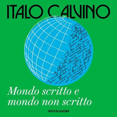 Mondo scritto e mondo non scritto - Italo Calvino, Audio, 9788852157233