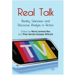 Real Talk: Reality Television and Discourse Analysis in Action, Fachbücher von Pilar Blitvich, Pilar Garces-Conejos Blitvich