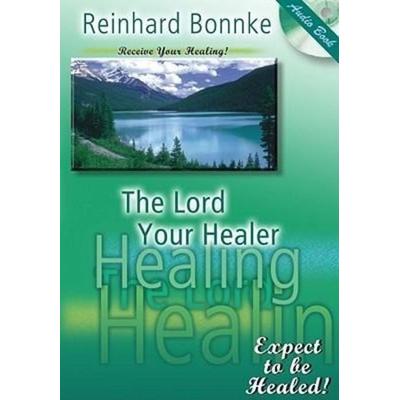 The Lord Your Healer - Reinhard Bonnke, CD, 9781936081035
