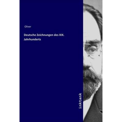 Deutsche Zeichnungen des XIX. Jahrhunderts, Taschenbuch von Oliver Lodge, LAP LAMBERT Academic Publishing, 978-3-7503-1466-5
