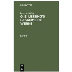 G. E. Lessings gesammelte Werke, Band, Fachbücher von G. E. Lessing, G E Lessing, Lessing, G. E.