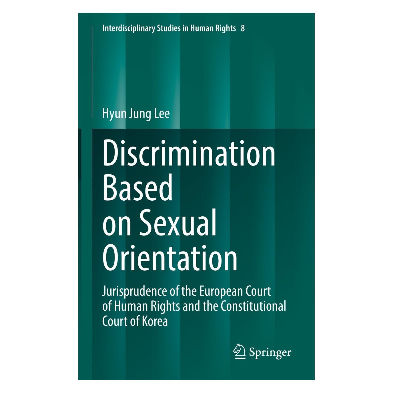 Springer Discrimination Based on Sexual Orientation (Englisch, Hardcover, Hyun Jung Lee) (9783030954222)