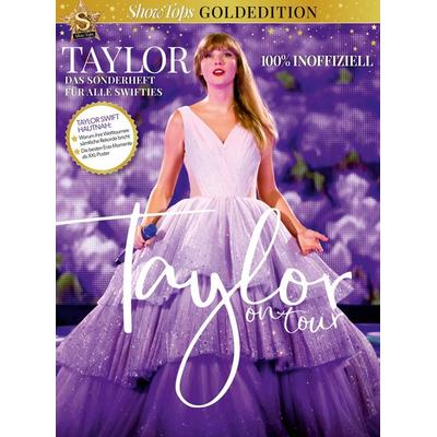 Show Tops Goldedition Taylor on Tour, Geheftet von Zoe Hill, Nova MD, 978-3-9894247-0-8